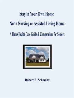 Stay in Your Own Home - Schmaltz, Robert