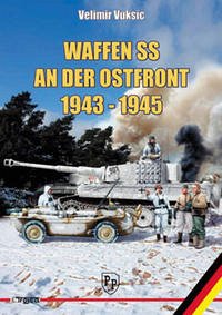 Waffen SS an der Ostfront 1943-1945 - Trojca, Waldemar