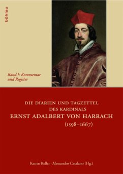 Die Diarien und Tagzettel des Kardinals Ernst Adalbert von Harrach (1598-1667), 7 Bde. - Harrach, Ernst A. Kardinal von