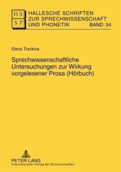 Sprechwissenschaftliche Untersuchungen zur Wirkung vorgelesener Prosa (Hörbuch) - Travkina, Elena