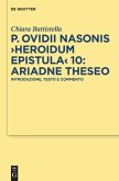 P. Ovidii Nasonis &quote;Heroidum Epistula&quote; 10: Ariadne Theseo