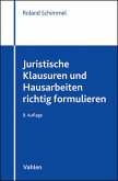 Juristische Klausuren und Hausarbeiten richtig formulieren