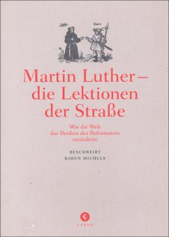 Martin Luther - die Lektionen der Straße - Michels, Karen