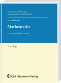 Markenrecht : das deutsche Markensystem. 2. Aufl.