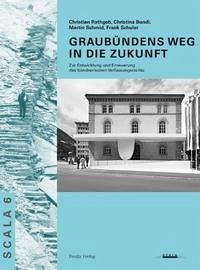 Graubündens Weg in die Zukunft - Rathgeb, Christian; Schmid, Martin; Schuler, Frank; Bundi, Christina