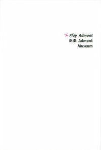 Play Admont. Stift Admont Museum - Braunsteiner, Michael; Peters, Christine