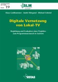 Digitale Vernetzung von Lokal-TV
