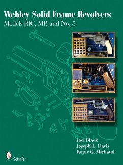 Webley Solid Frame Revolvers: Models Ric, Mp, and No. 5 - Black, Joel
