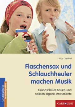 Flaschensax und Schlauchheuler machen Musik - Cranford, Brian