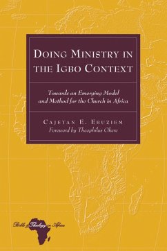 Doing Ministry in the Igbo Context - Ebuziem, Cajetan E.