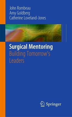 Surgical Mentoring - Rombeau, John L.;Goldberg, Amy;Loveland-Jones, Catherine