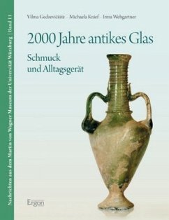 2000 Jahre antikes Glas - Gedzeviciute, Vilma; Knief, Michaela; Wehgartner, Irma