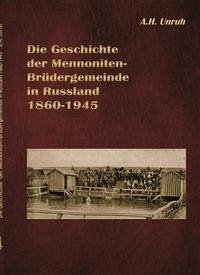 Die Geschichte der Mennoniten-Brüdergemeinde in Russland 1860-1945