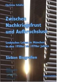 Zwischen Nachkriegsfrust und Aufbruchslust - Schäfer, Christine