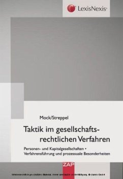 Taktik im gesellschaftsrechtlichen Verfahren - Mock, Klaus-Georg; Streppel, Thomas P.
