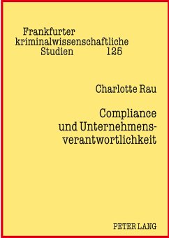 Compliance und Unternehmensverantwortlichkeit - Rau, Charlotte