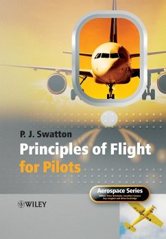 The Principles of Flight for Pilots - Swatton, Peter J.