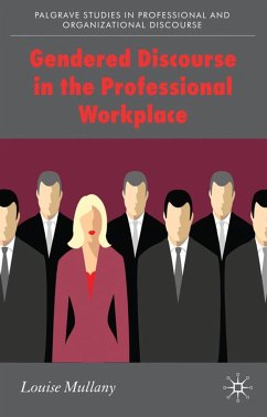 Gendered Discourse in the Professional Workplace - Mullany, Louise