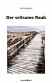 Der seltsame Raub Der seltsame Raub