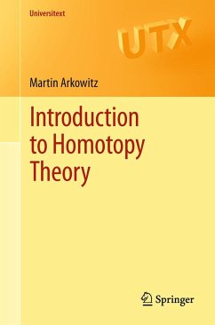 Introduction to Homotopy Theory - Arkowitz, Martin