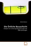 Die Örtliche Bauaufsicht