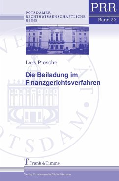 Die Beiladung im Finanzgerichtsverfahren - Piesche, Lars