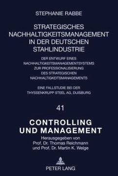 Strategisches Nachhaltigkeitsmanagement in der deutschen Stahlindustrie - Rabbe, Stephanie