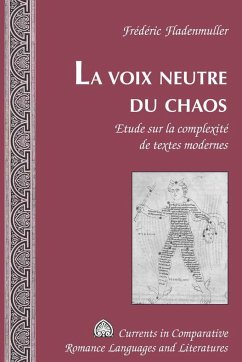 La voix neutre du chaos - Fladenmuller, Frédéric