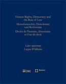 Human rights, democracy and the rule of law Human rights, democracy and the rule of law