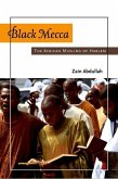 Black Mecca: The African Muslims of Harlem