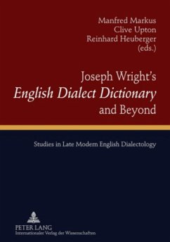 Joseph Wright¿s «English Dialect Dictionary» and Beyond