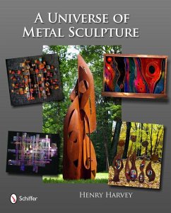 A Universe of Metal Sculpture - Harvey, Henry