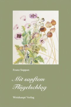 Mit sanftem Flügelschlag - Suppan, Franz