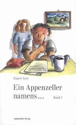 Ein Appenzeller namens ...