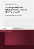 La corruption à la fin de la République romaine (IIe-Ier s. av. J.-C.)