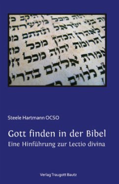 Gott finden in der Bibel. - Hartmann, Steele