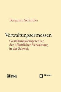 Verwaltungsermessen - Schindler, Benjamin