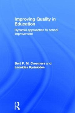 Improving Quality in Education - Creemers, Bert P M; Kyriakides, Leonidas