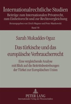 Das türkische und das europäische Verbraucherrecht - Oguz, Sarah Mukkades
