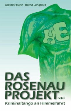 Cover Das Rosenauprojekt oder Kriminaltango an Himmelfahrt