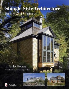 Shingle Style Architecture for the 21st Century - Rooney, E. Ashley