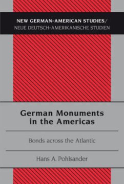German Monuments in the Americas - Pohlsander, Hans A.