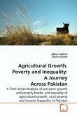 Agricultural Growth, Poverty and Inequality: A Journey Across Pakistan