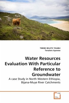 Water Resources Evaluation With Particular Reference to Groundwater - Ayenew, TenalemBelete Tigabu, Tibebe