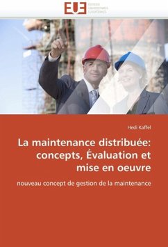 La Maintenance Distribuée: Concepts, Évaluation Et Mise En Oeuvre - Kaffel, Hedi