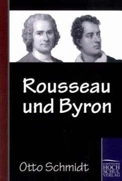 Rousseau und Byron - Schmidt, Otto