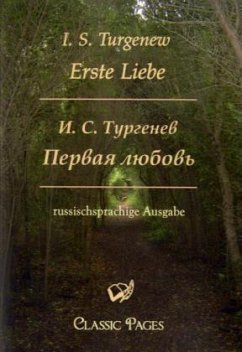 Erste Liebe/Pervaja ljubov - Turgenjew, Iwan S.
