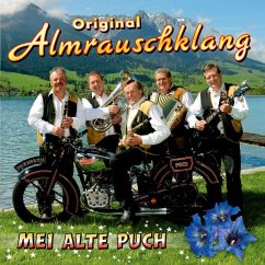 Mei Alte Puch - Almrauschklang,Original