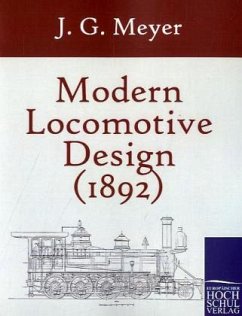 Modern Locomotive Design (1892) - Meyer, J. G.