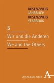 Wir und die Anderen / We and the Others / Rosenzweig Jahrbuch 5